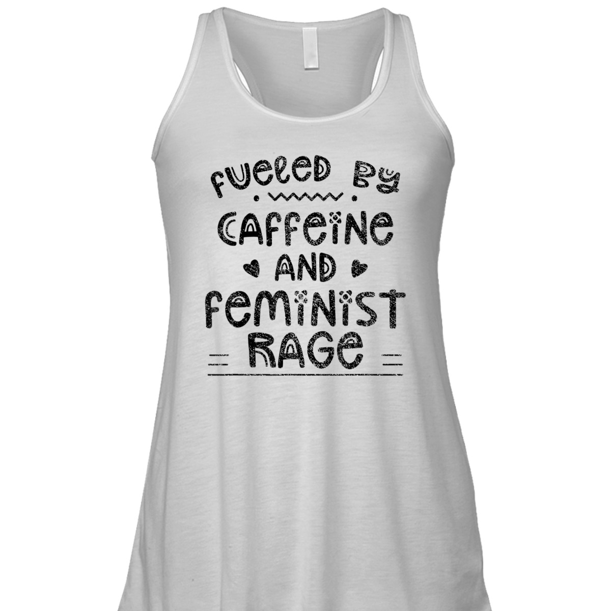 Fueled By Caffeine And Feminist Rage Feminists Feminism T-Shirt