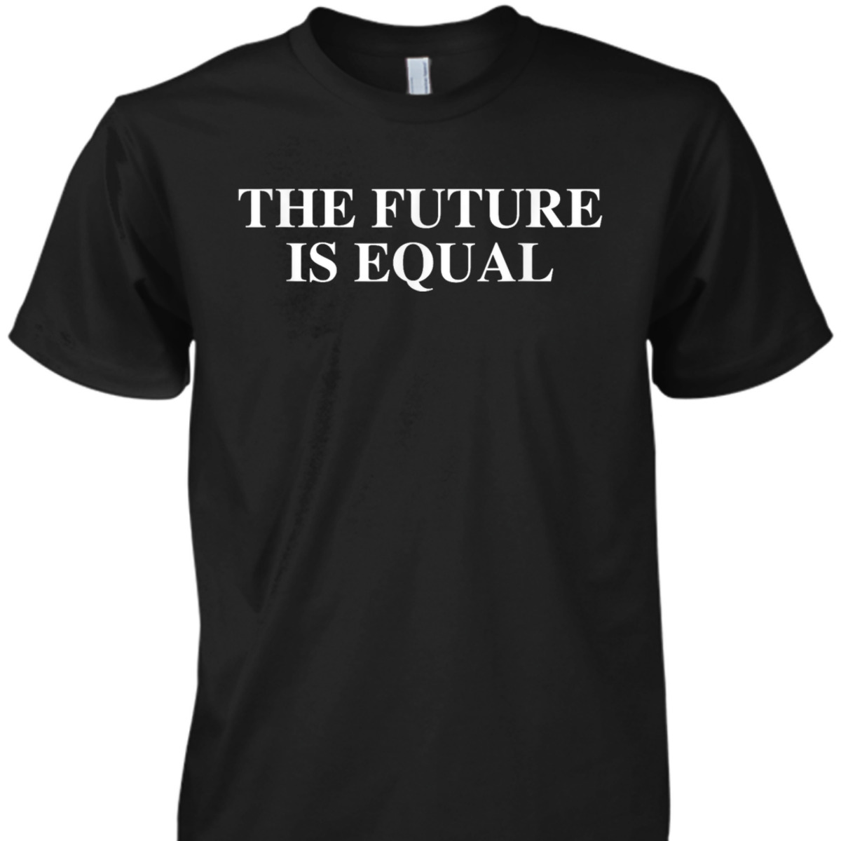 The Future Is Equal T-Shirt The Future Is Equal T-Shirt