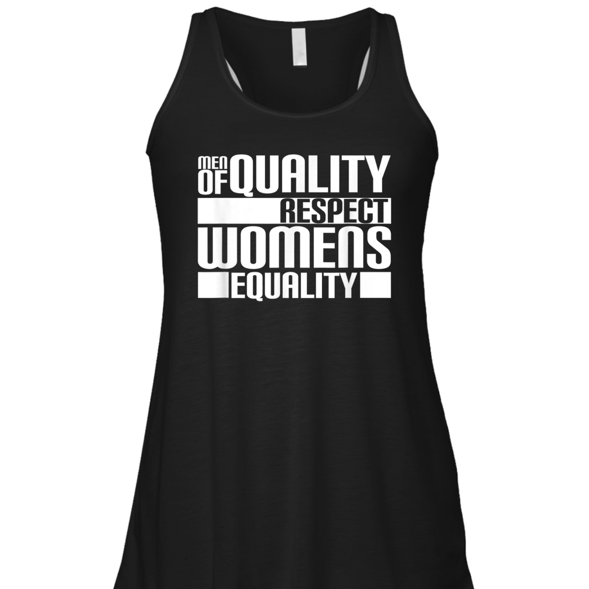 Men Of Quality Respect Womens Equality - Female Empowerment T-Shirt Men Of Quality Respect Womens Equality - Female Empowerment T-Shirt