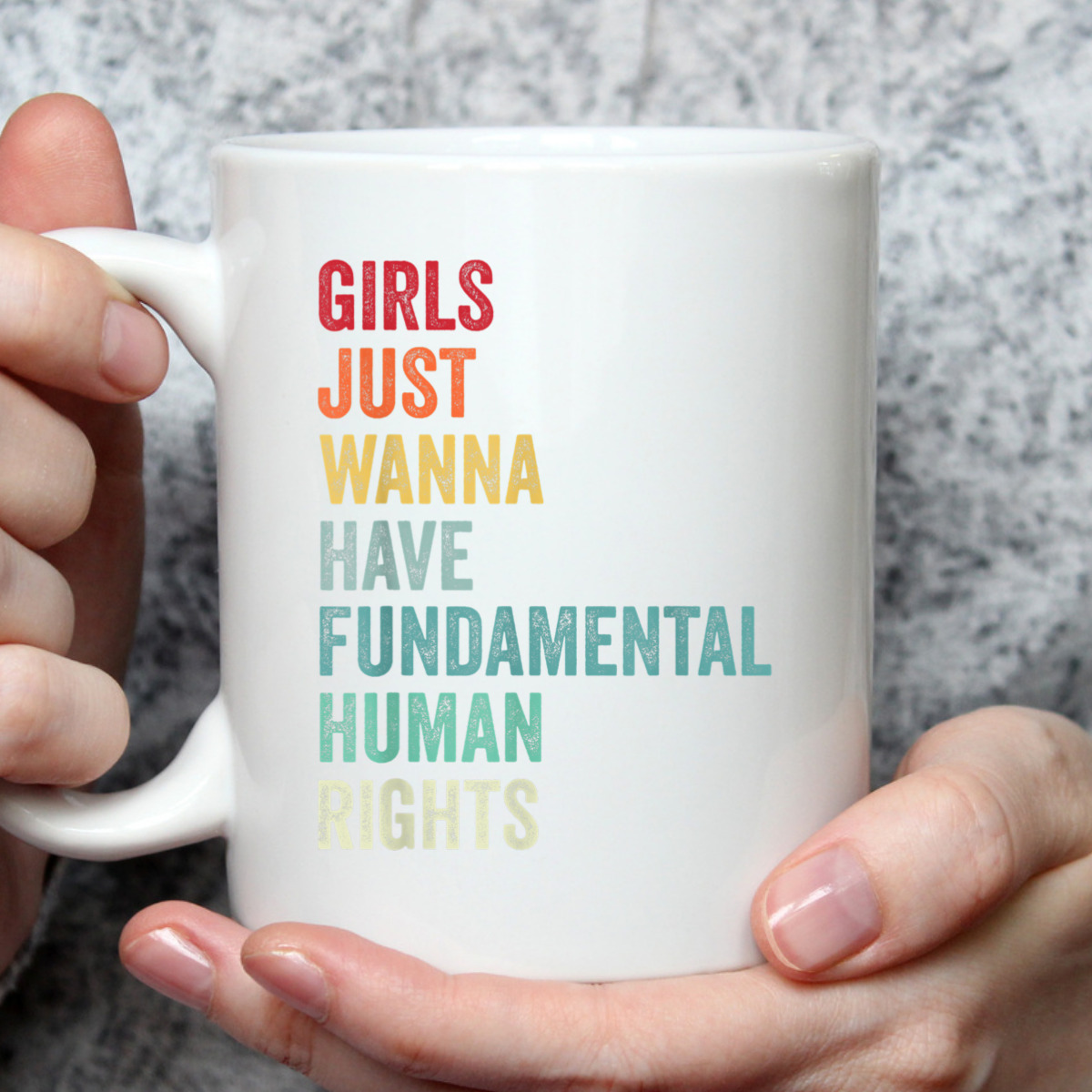 Equality - Girls Just Wanna Have Fundamental Human Rights T-Shirt Equality - Girls Just Wanna Have Fundamental Human Rights T-Shirt