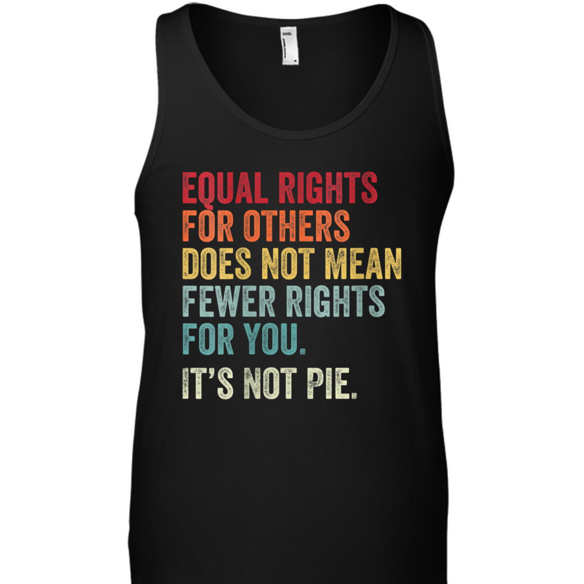 Womens Equal Rights For Others Does Not Mean - EQUALITY T-Shirt