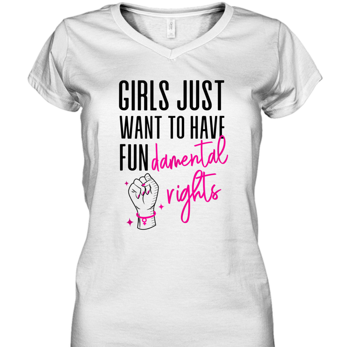 Feminist Girls Just Want To Have Fundamental Rights Fist T-Shirt