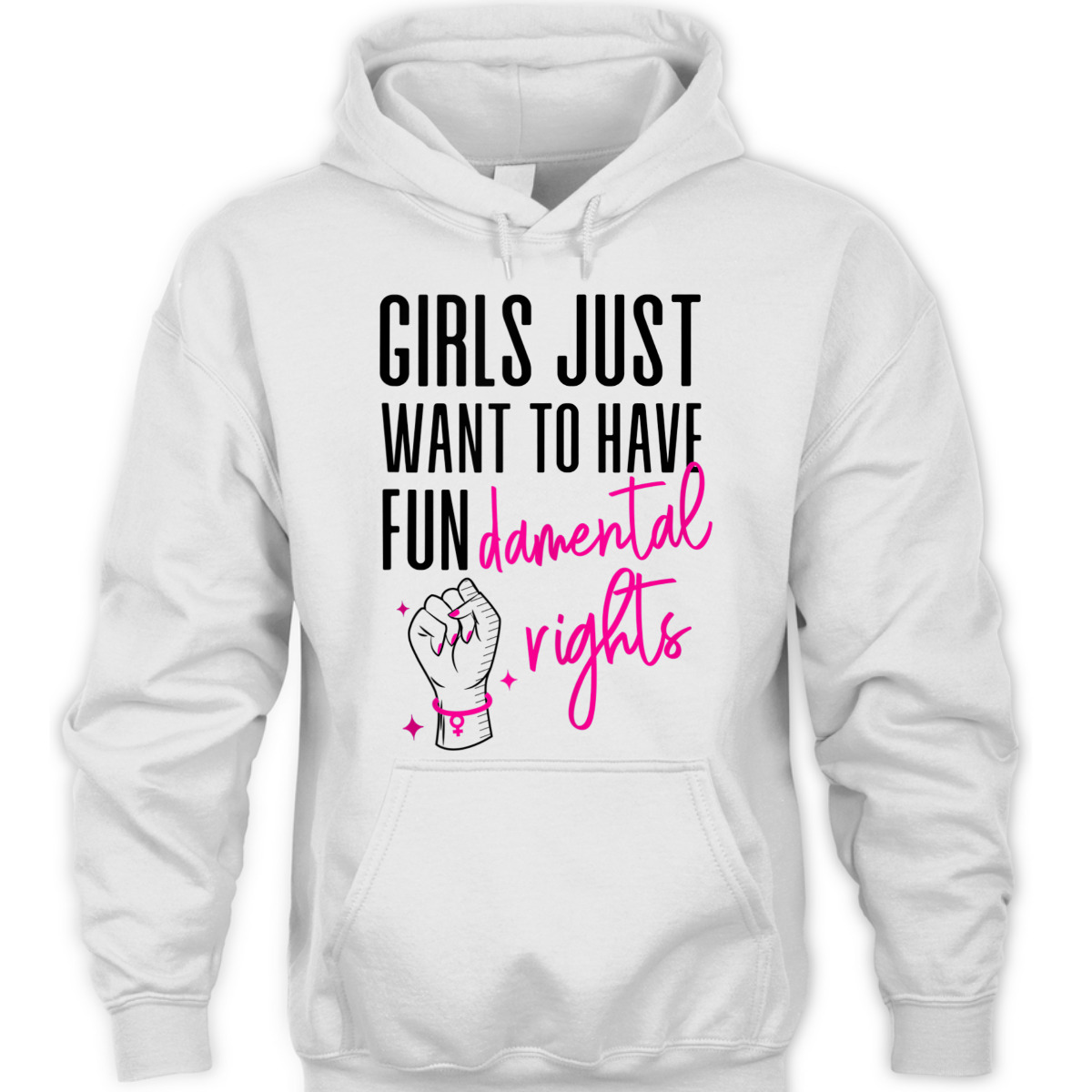 Feminist Girls Just Want To Have Fundamental Rights Fist T-Shirt Feminist Girls Just Want To Have Fundamental Rights Fist T-Shirt