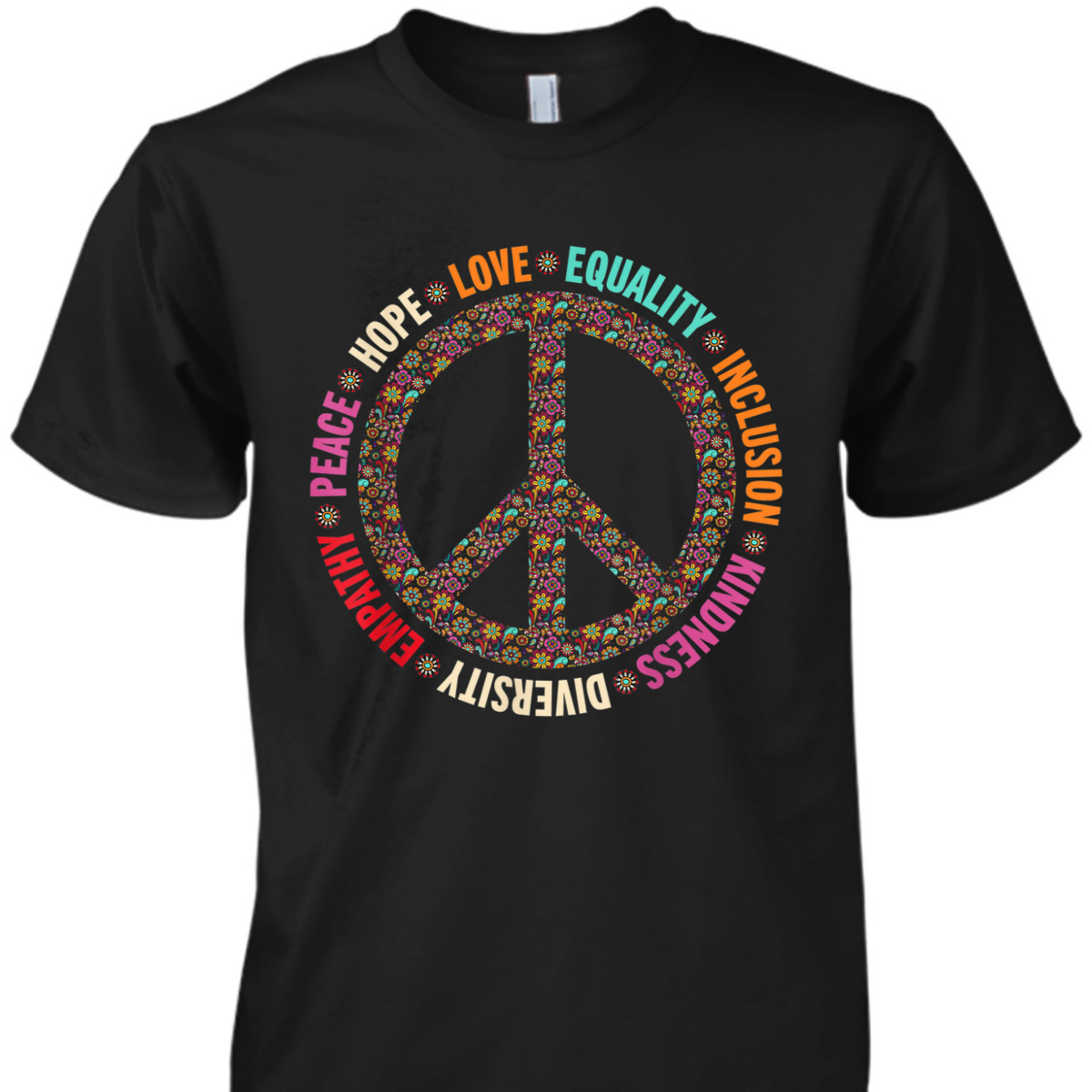 Retro Equality Kindness Diversity Peace Love Hope Inclusion T-Shirt Retro Equality Kindness Diversity Peace Love Hope Inclusion T-Shirt