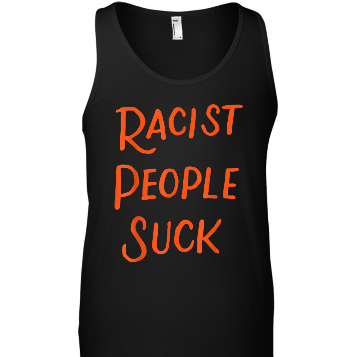 Racist People Suck Anti Racism Anti-Racist Equality Gifts T-Shirt