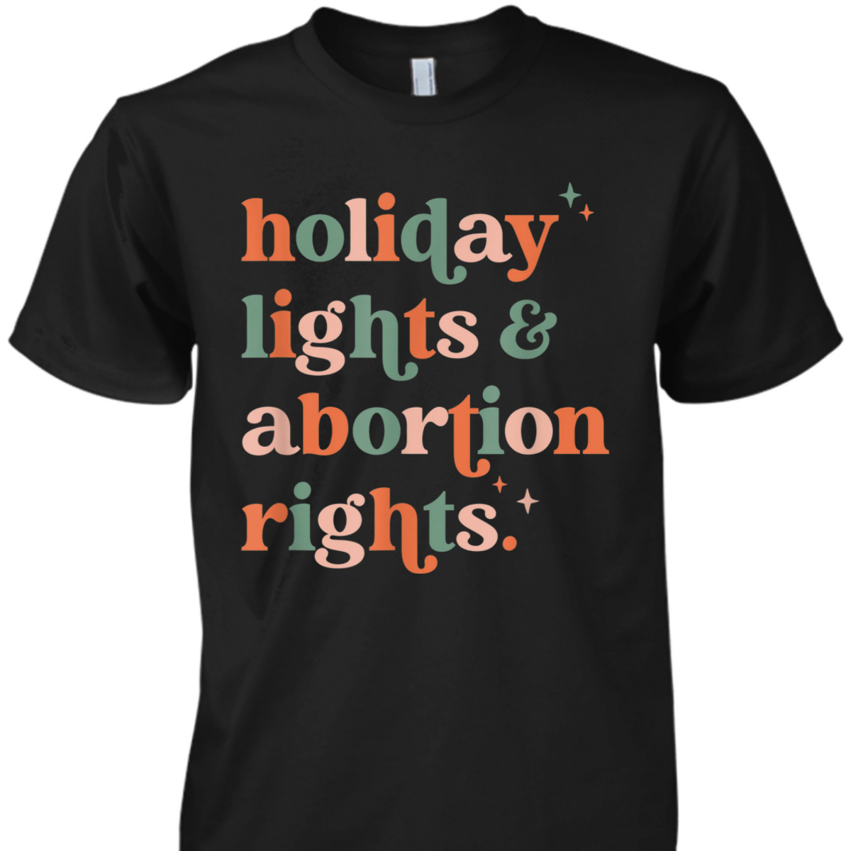 Retro Holiday Lights And Abortion Rights Pro Choice Feminist T-Shirt