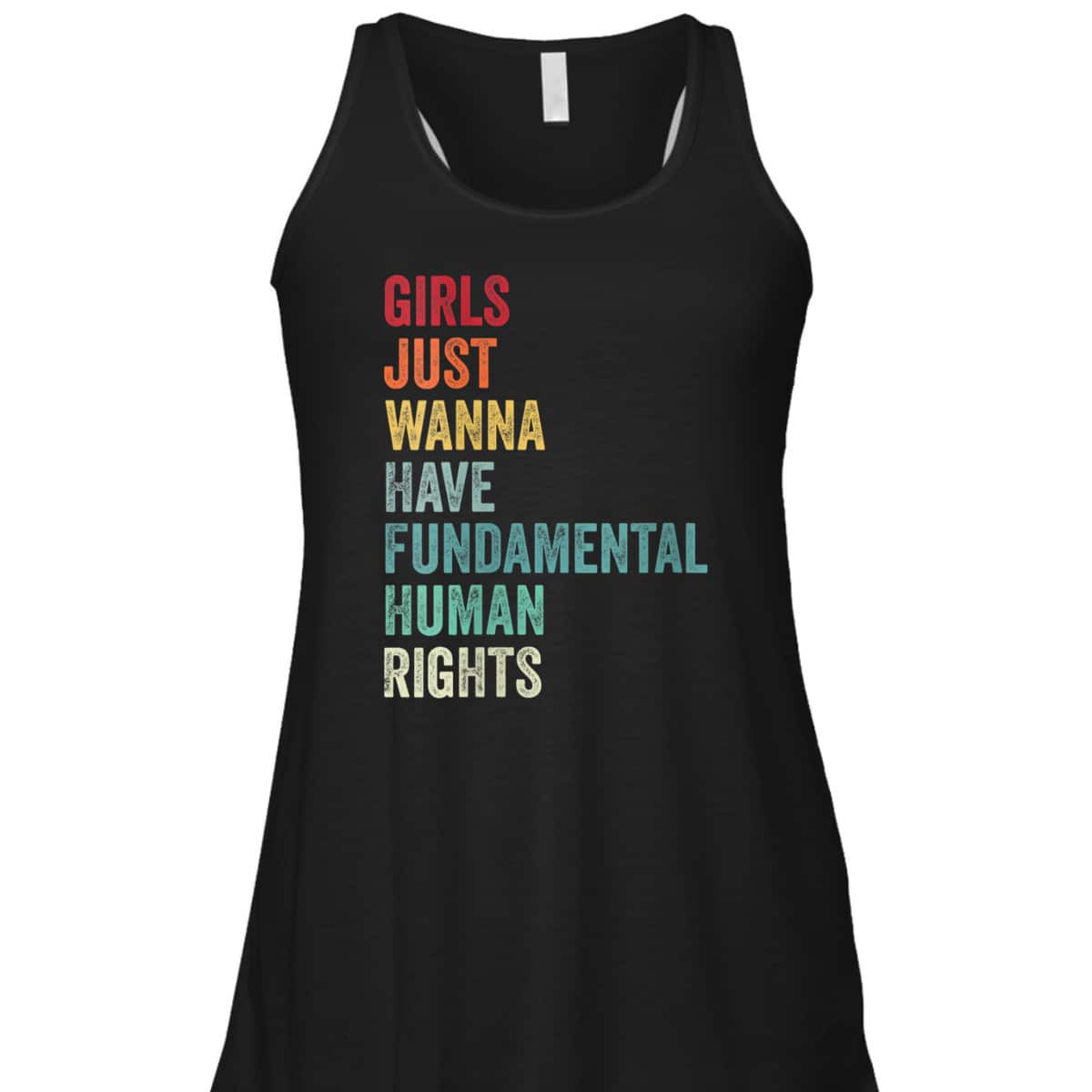 Womens Equality - Girls Just Wanna Have Fundamental Human Rights T-Shirt Womens Equality - Girls Just Wanna Have Fundamental Human Rights T-Shirt