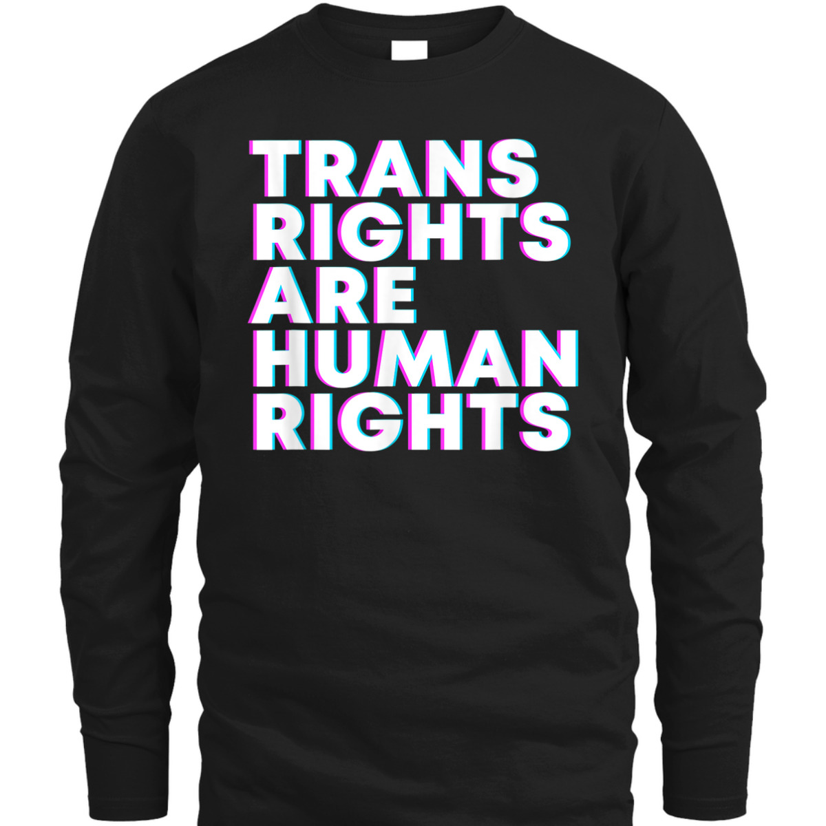 Trans Rights Are Human Rights Equal Rights Transgender LGBT T-Shirt Trans Rights Are Human Rights Equal Rights Transgender LGBT T-Shirt