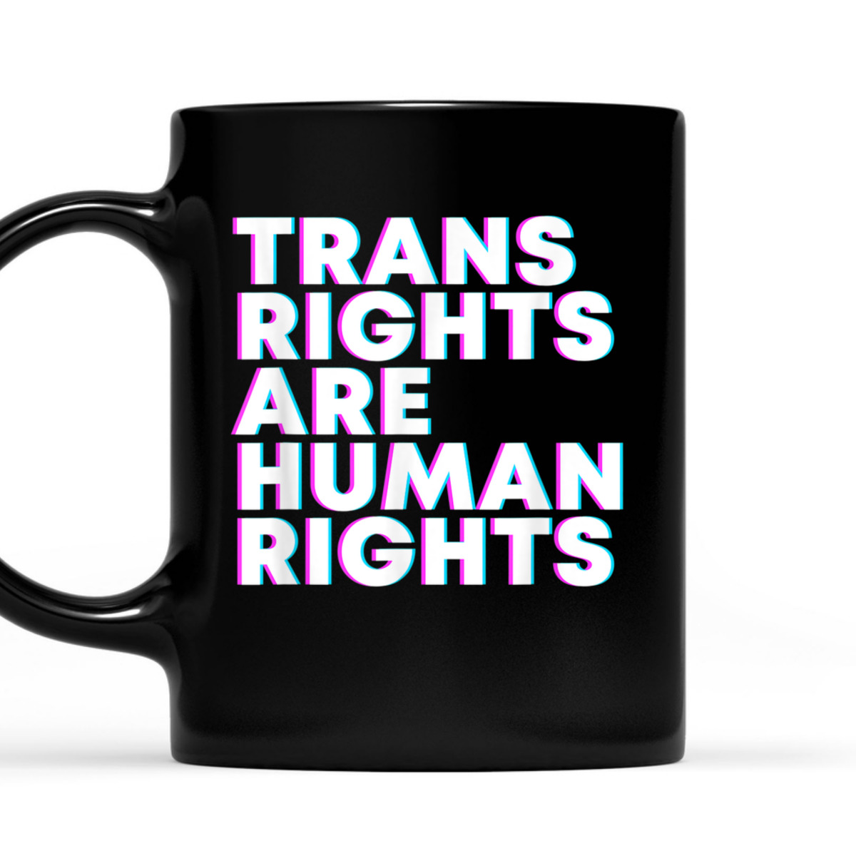Trans Rights Are Human Rights Equal Rights Transgender LGBT T-Shirt