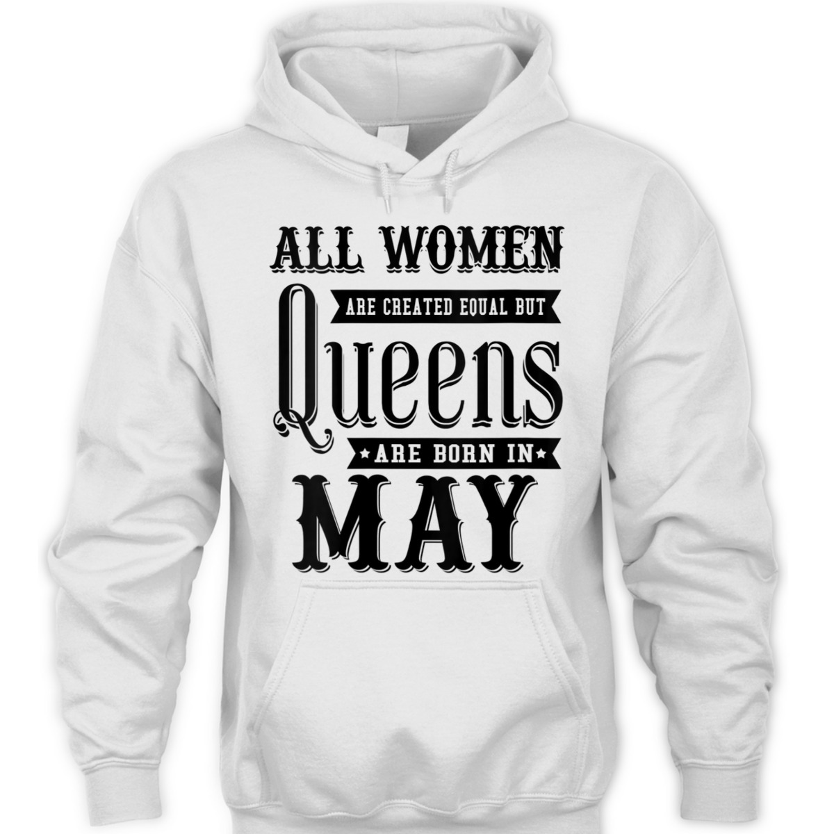 Womens All Women Are Created Equal But Queens Are Born In May T-Shirt