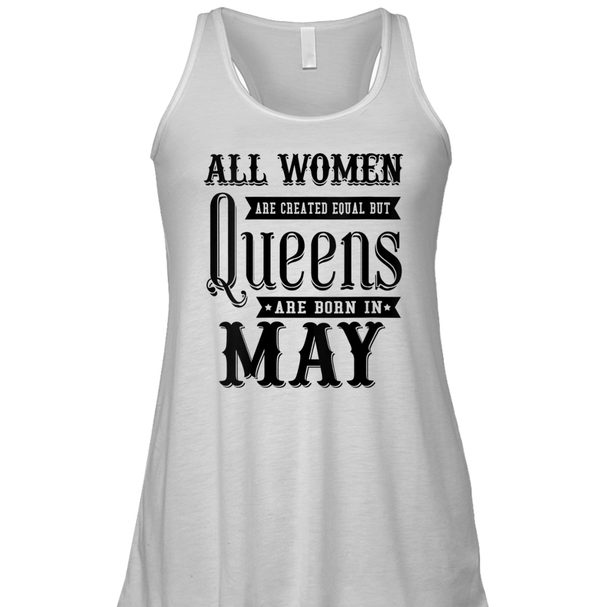 Womens All Women Are Created Equal But Queens Are Born In May T-Shirt Womens All Women Are Created Equal But Queens Are Born In May T-Shirt