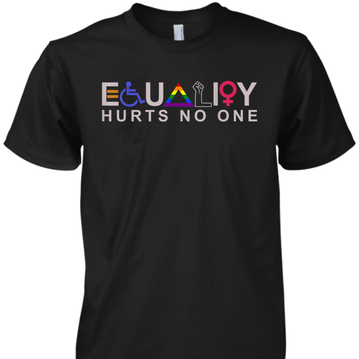 Equality Hurts No One Equal Human Rights BLM LGBTQ T-Shirt Equality Hurts No One Equal Human Rights BLM LGBTQ T-Shirt