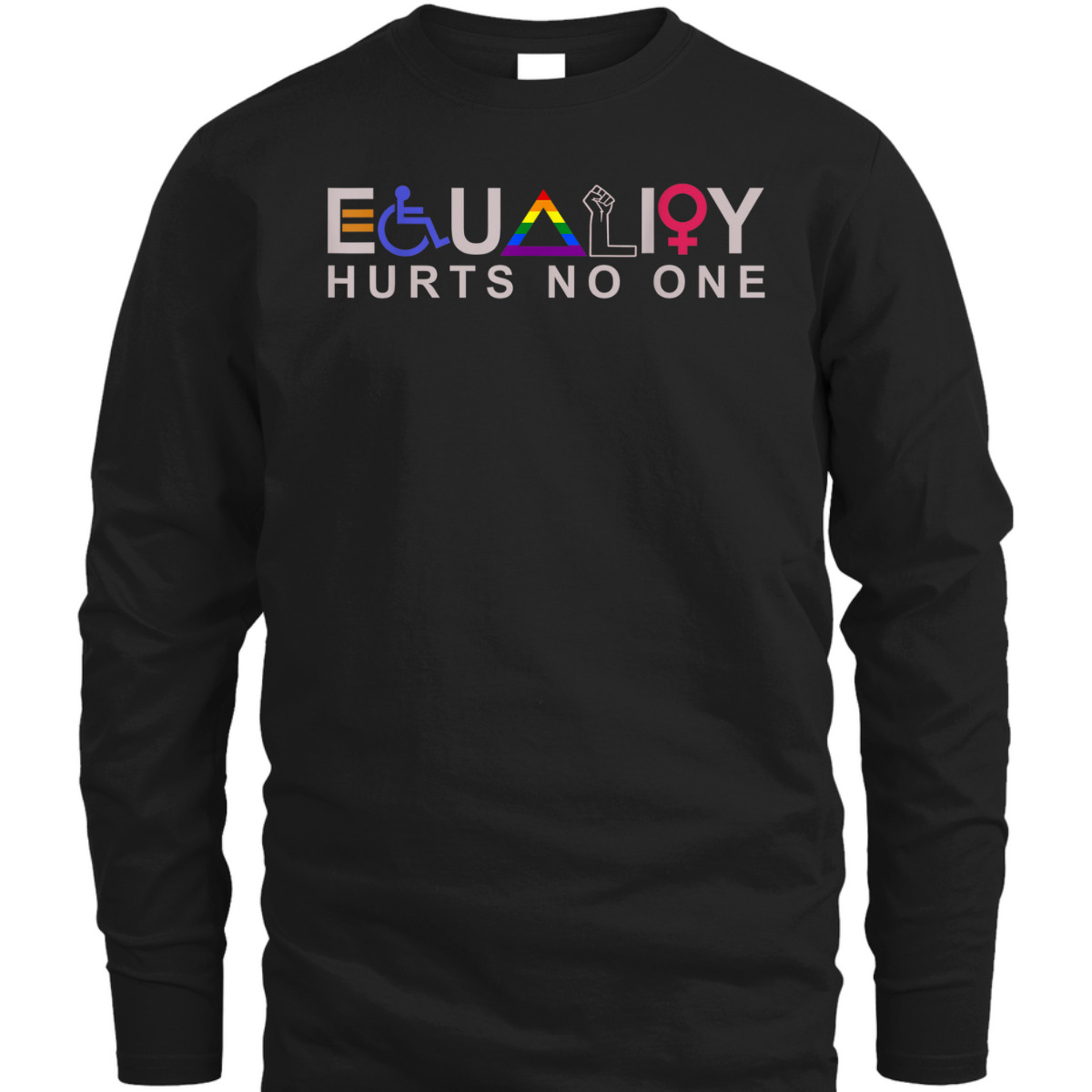 Equality Hurts No One Equal Human Rights BLM LGBTQ T-Shirt Equality Hurts No One Equal Human Rights BLM LGBTQ T-Shirt