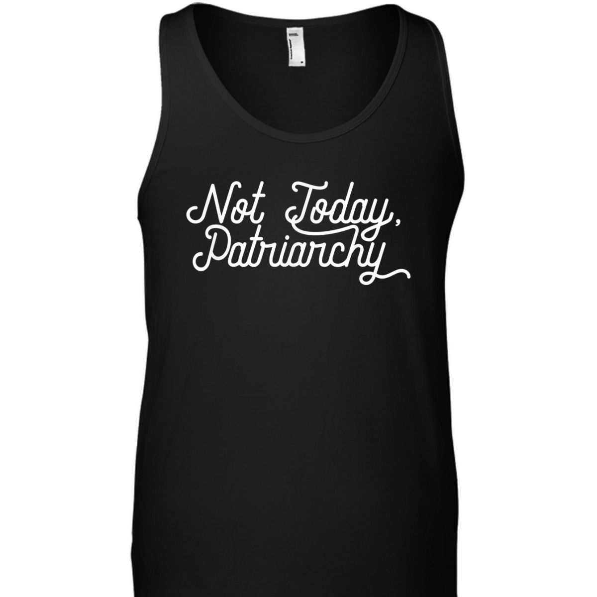 NOT TODAY, PATRIARCHY Funny Feminist Meme T-Shirt