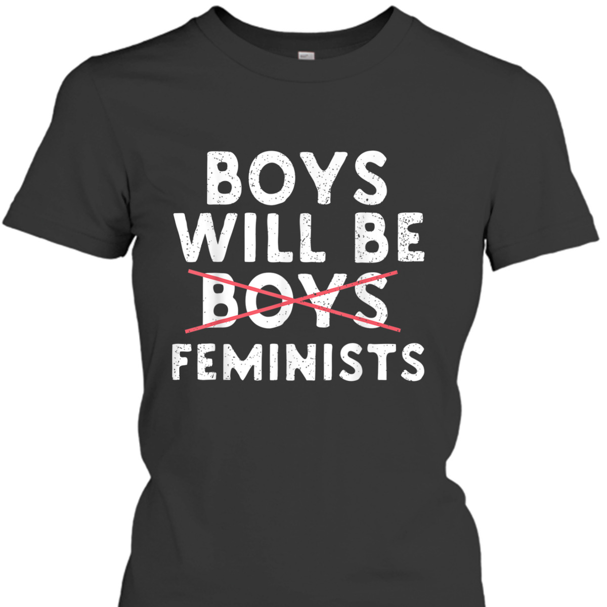 Boys Will Be Feminists Gender Equality Male Feminist T-Shirt