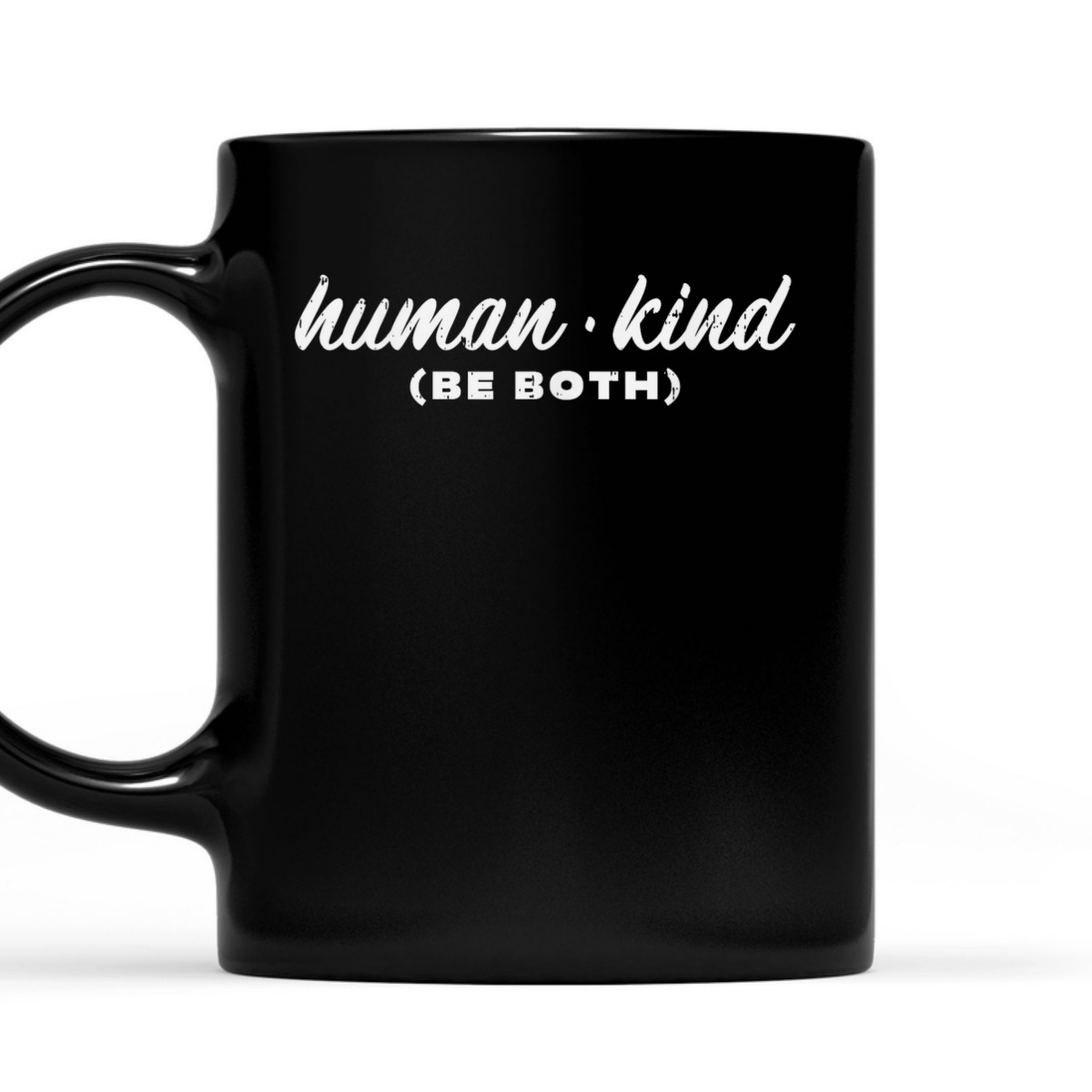 Human Kind Be Both LGBT Black Pride Equality Kindness Gift T-Shirt Human Kind Be Both LGBT Black Pride Equality Kindness Gift T-Shirt