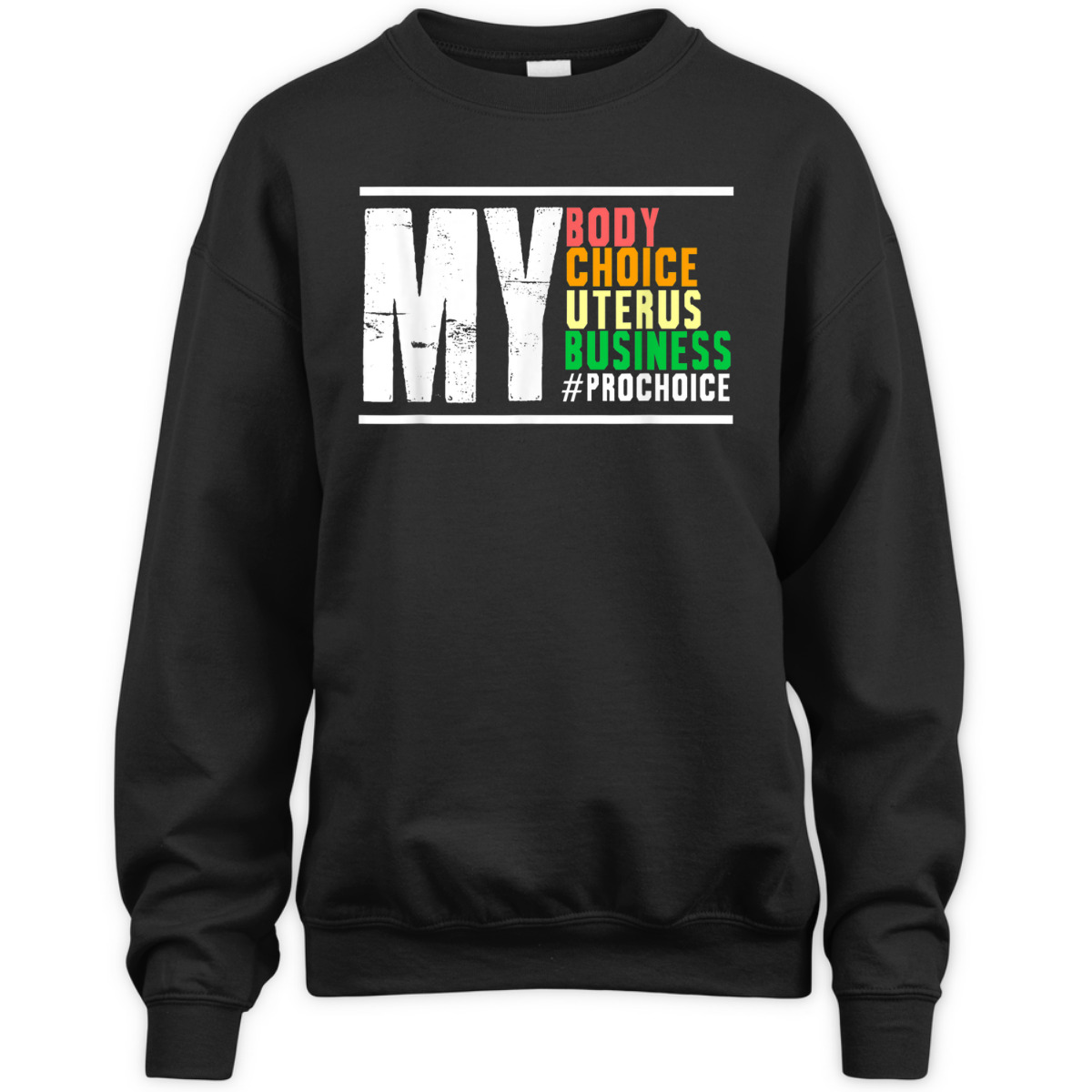 My Body Choice Uterus Business Women Right Feminism Abortion T-Shirt My Body Choice Uterus Business Women Right Feminism Abortion T-Shirt