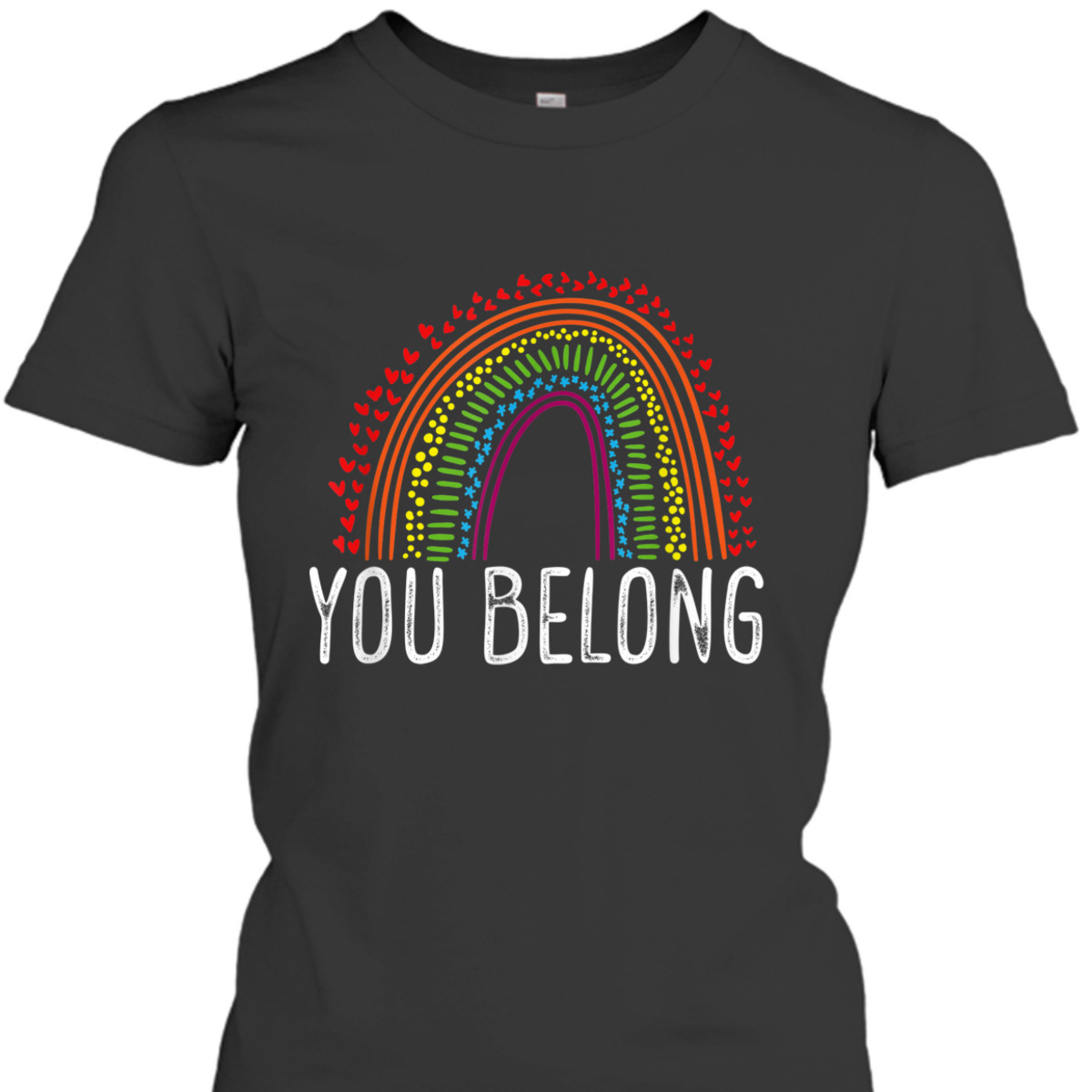You Belong Rainbow Gay Pride Gay Equality Pride Month Parade T-Shirt