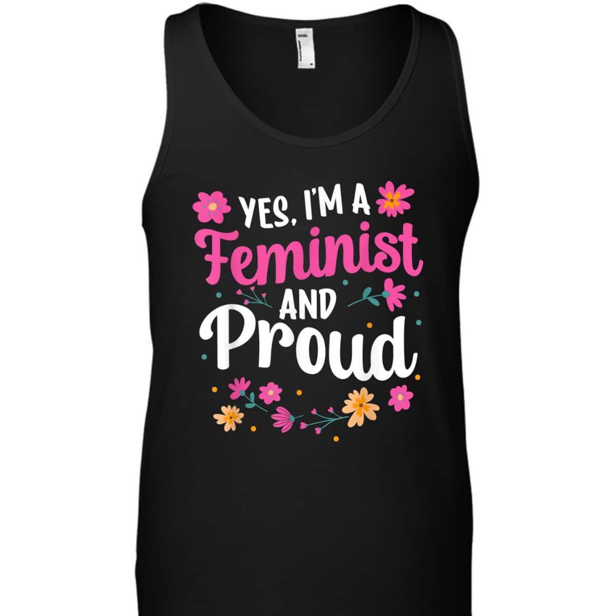 Yes I'm A Feminist And Proud Womens Rights Female Feminism T-Shirt