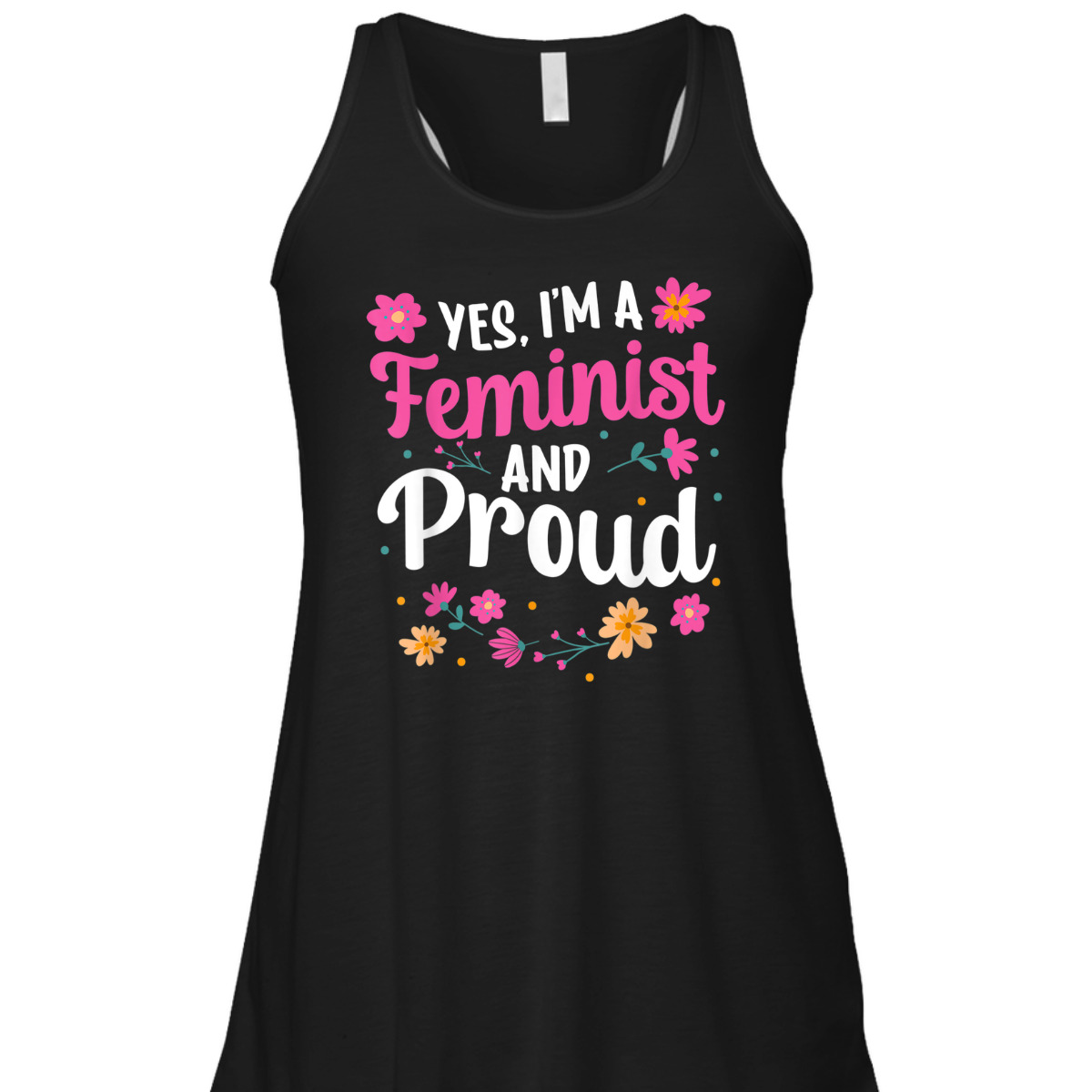 Yes I'm A Feminist And Proud Womens Rights Female Feminism T-Shirt Yes I'm A Feminist And Proud Womens Rights Female Feminism T-Shirt