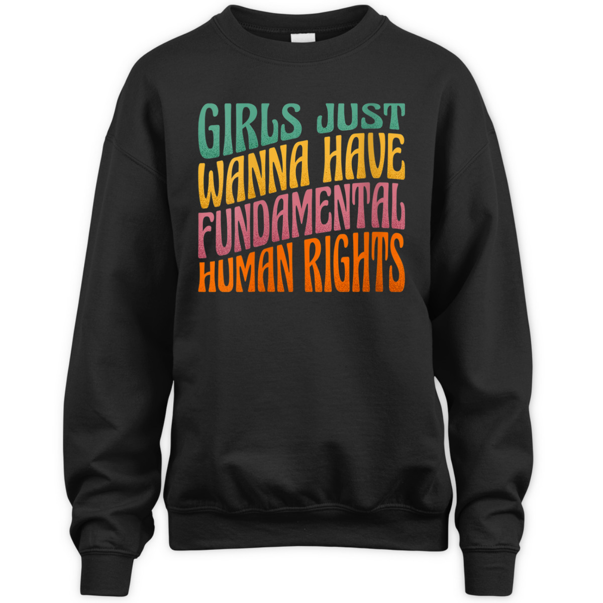 Womens Girls Just Want To Have Fundamental Rights Women Equally T-Shirt