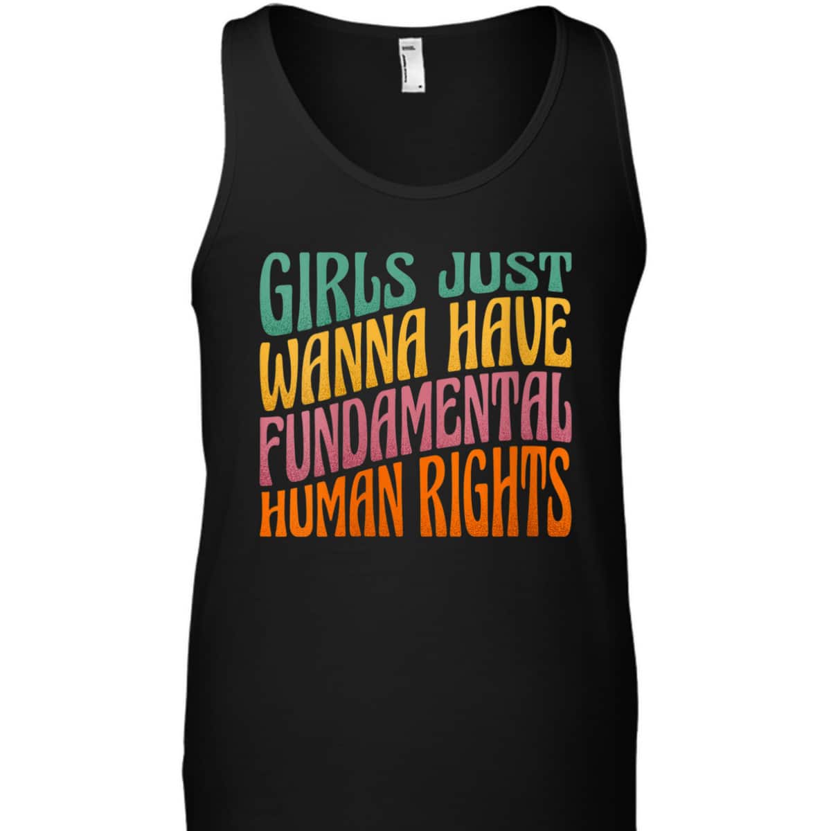 Womens Girls Just Want To Have Fundamental Rights Women Equally T-Shirt