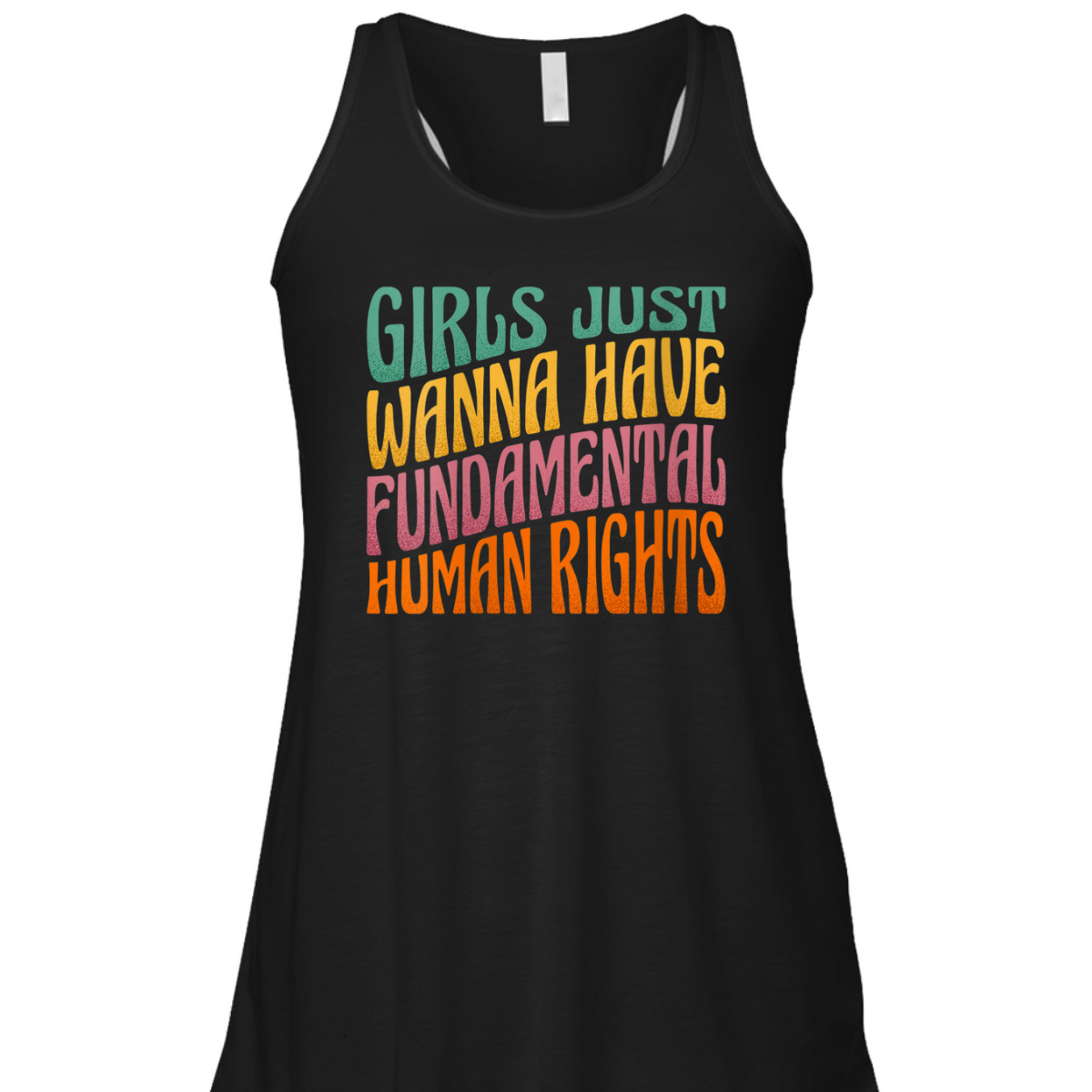 Womens Girls Just Want To Have Fundamental Rights Women Equally T-Shirt