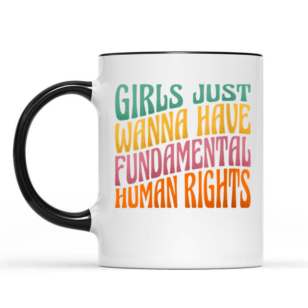 Womens Girls Just Want To Have Fundamental Rights Women Equally T-Shirt Womens Girls Just Want To Have Fundamental Rights Women Equally T-Shirt