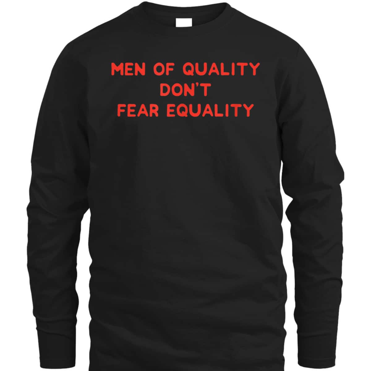 Aesthetic Men Of Quality Don't Fear Equality Feminist T-Shirt