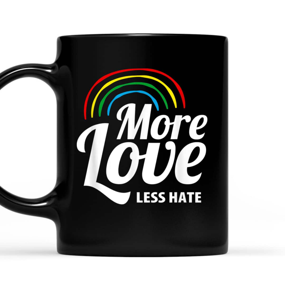 More Love Less Hate LGBT Pride Equality Awareness T-Shirt More Love Less Hate LGBT Pride Equality Awareness T-Shirt