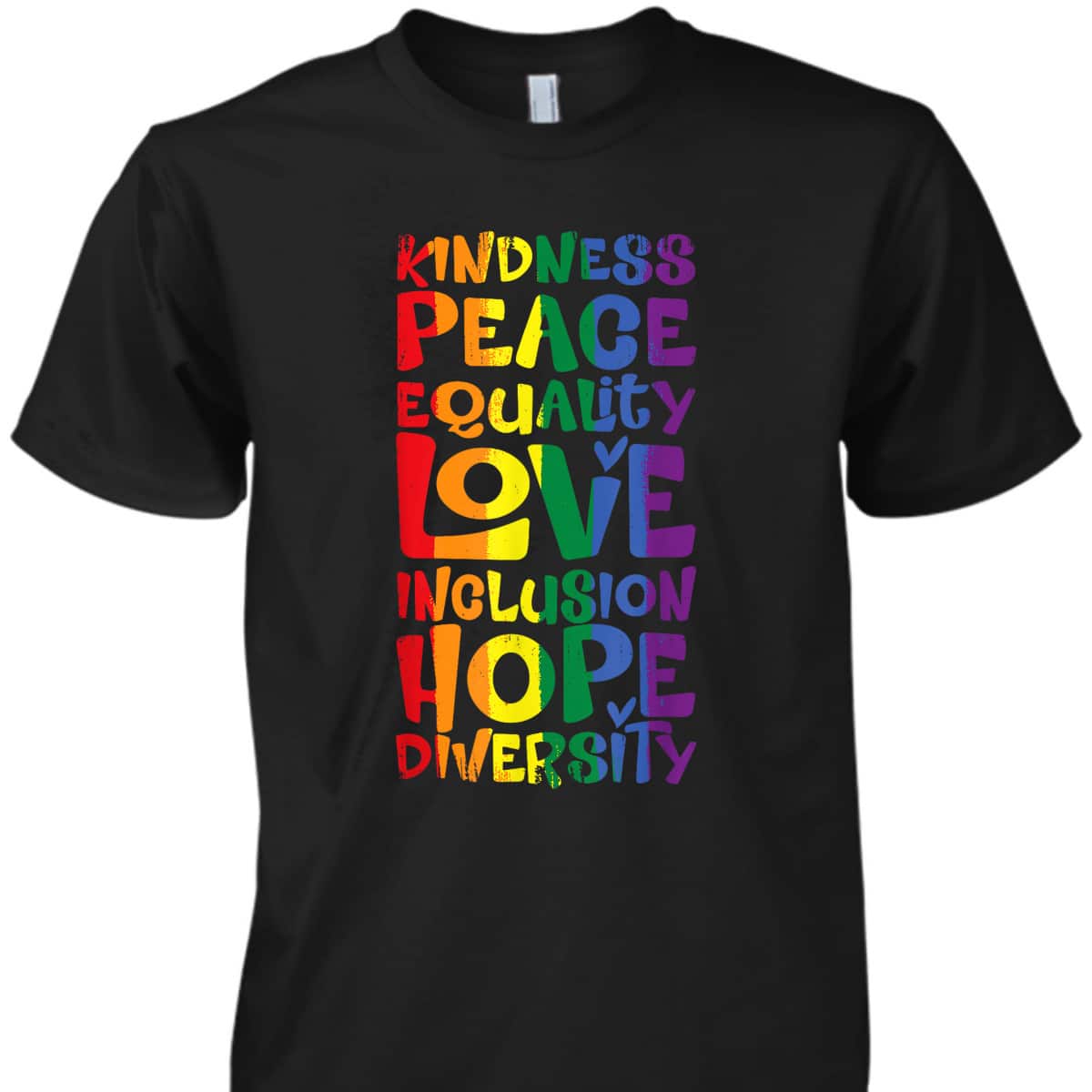 Peace Equality Love Of Inclusion Diversity Human Kindness T-Shirt