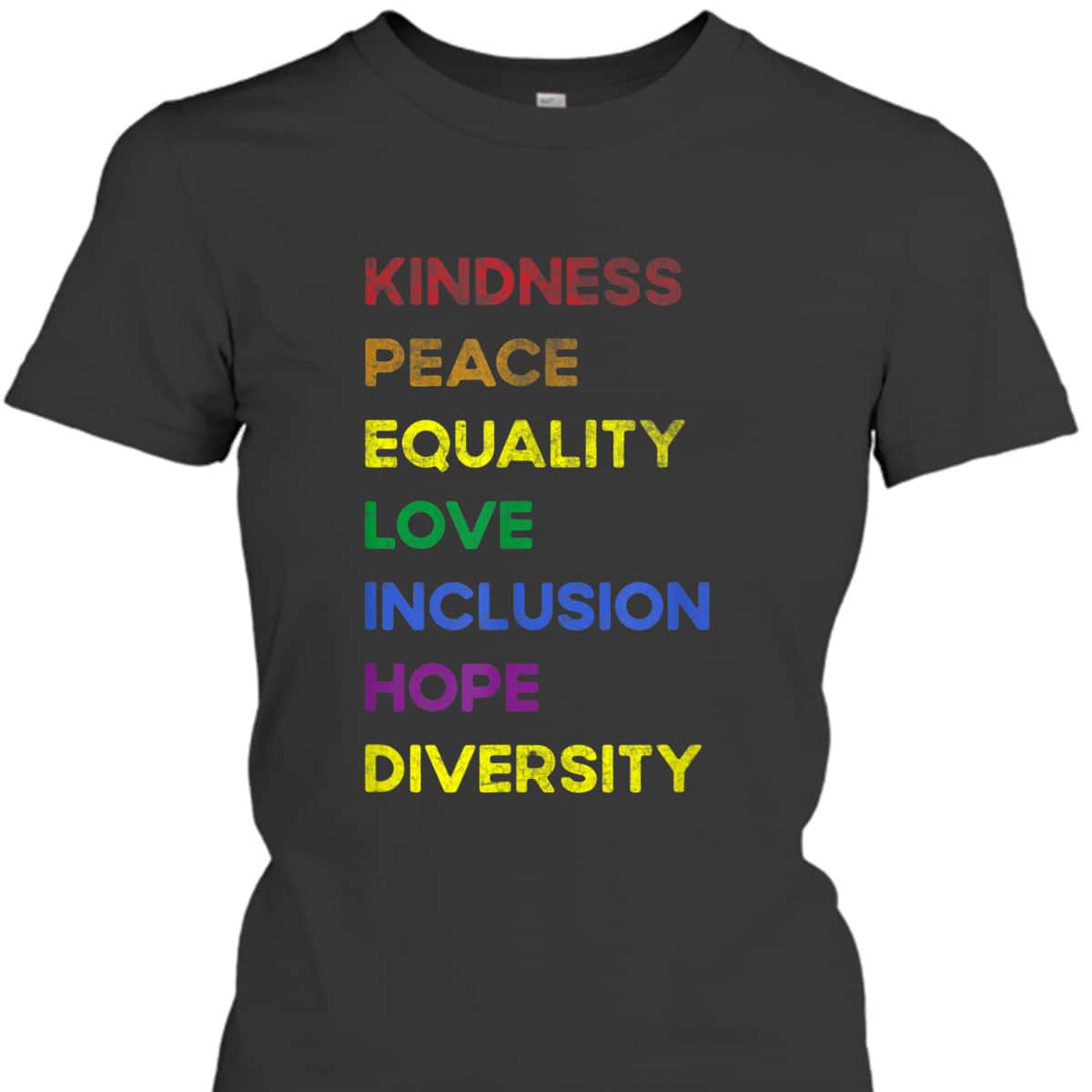 Kindness Equality Love Lgbtq Rainbow Flag Gay Pride Ally T-Shirt