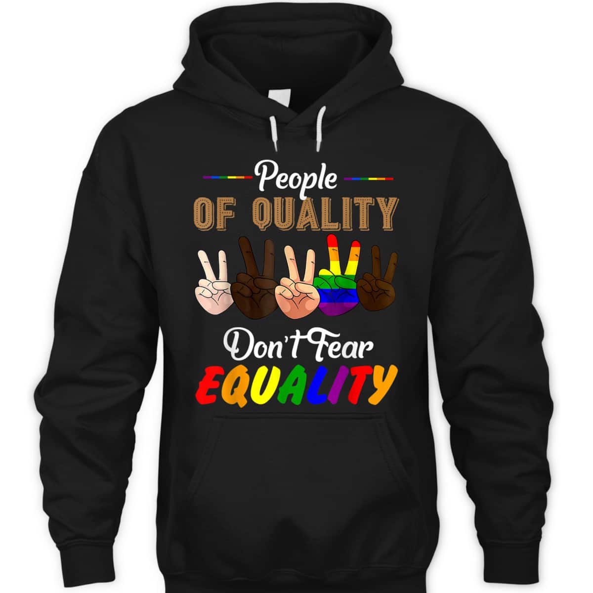 LGBT Pride People Of Quality Do Not Fear Equality Novelty T-Shirt LGBT Pride People Of Quality Do Not Fear Equality Novelty T-Shirt