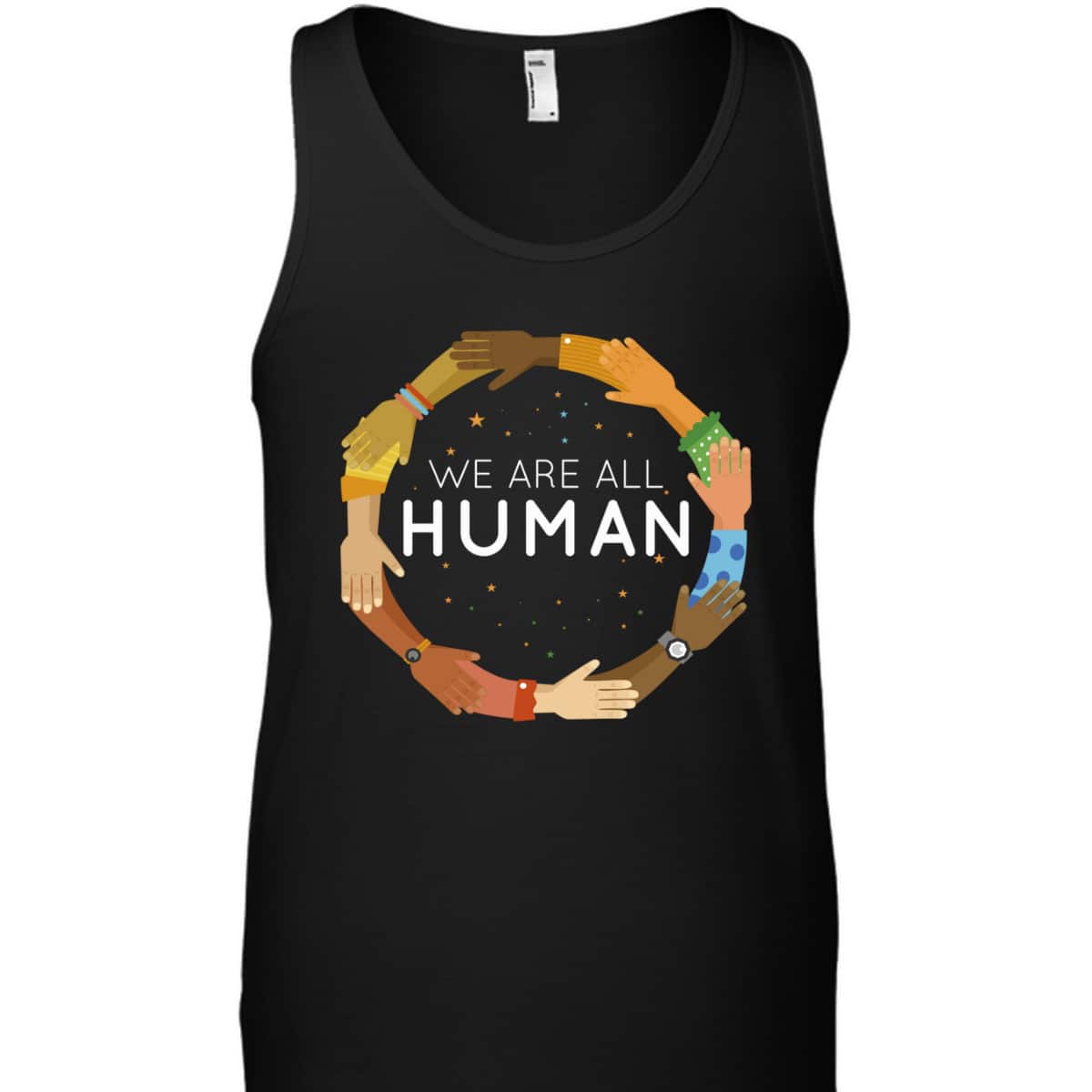 We Are All Human Racial Justice Human Equality Inclusion T-Shirt We Are All Human Racial Justice Human Equality Inclusion T-Shirt