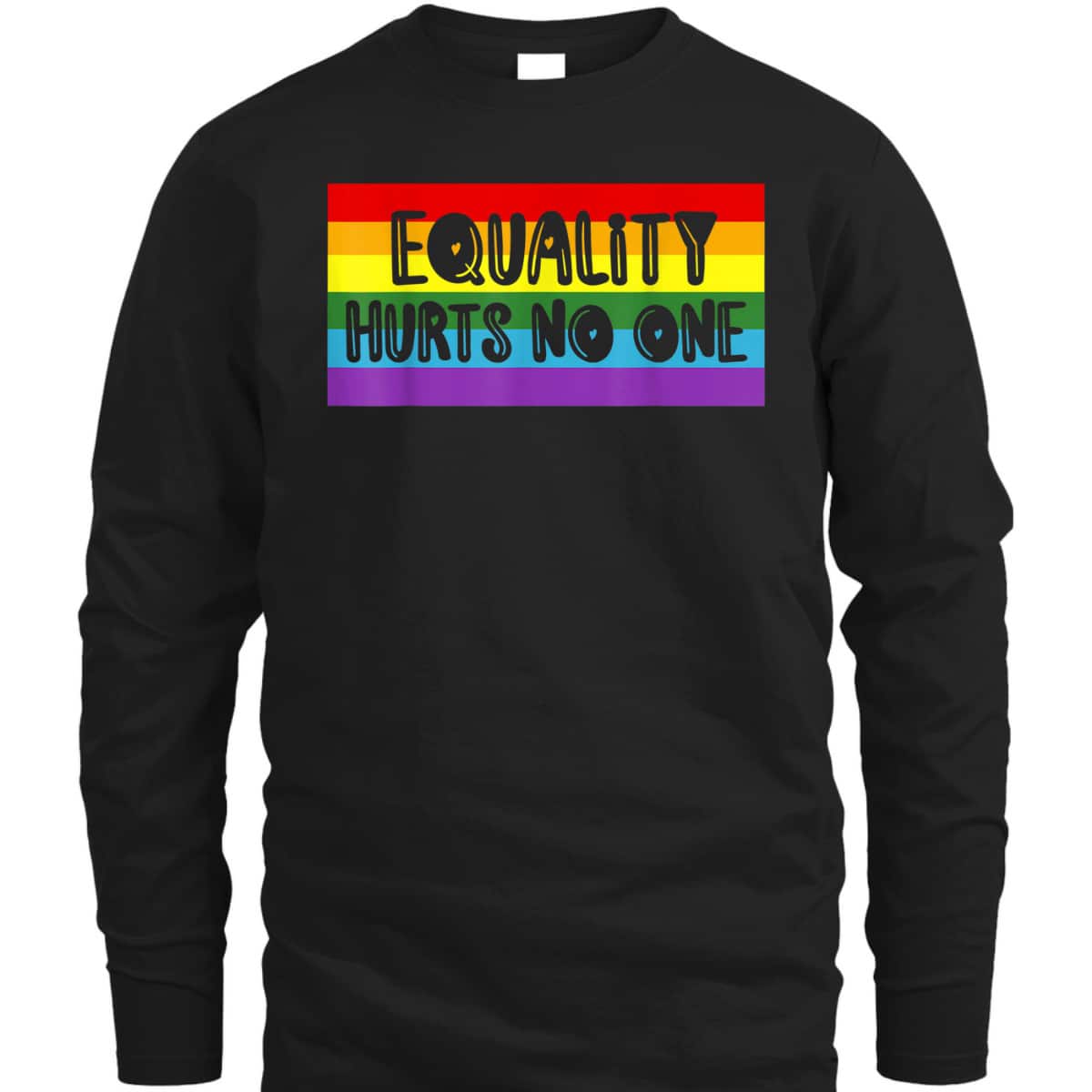 Gay Pride Equality Hurts No One Love Wins T-Shirt