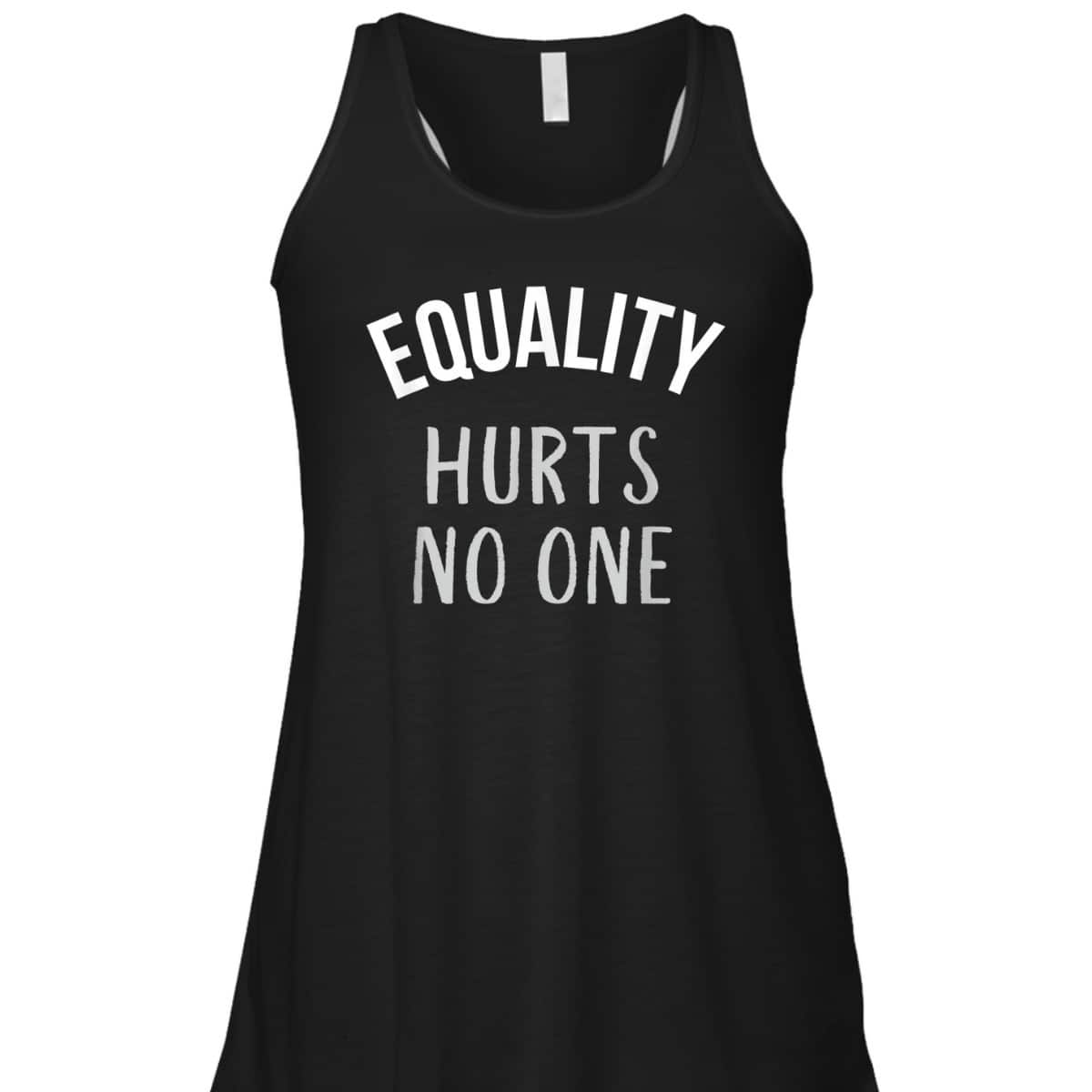 Equality Hurts No One Equal Rights T-Shirt