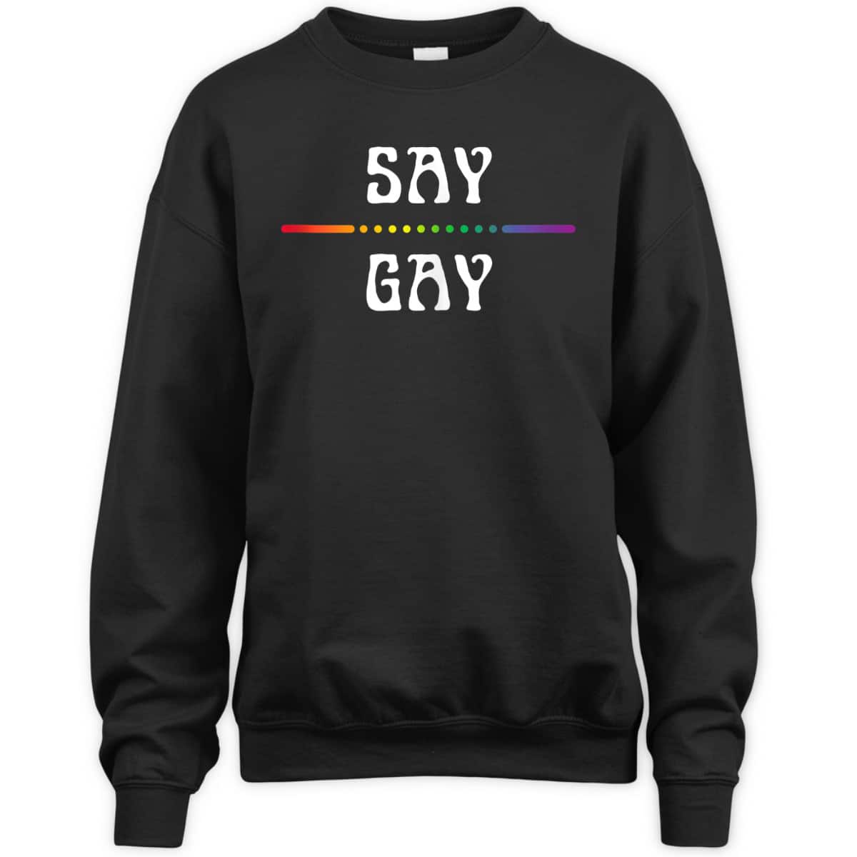 Say Gay LGBT LGBTQ Florida Equality For Gay Trans Lesbian T-Shirt