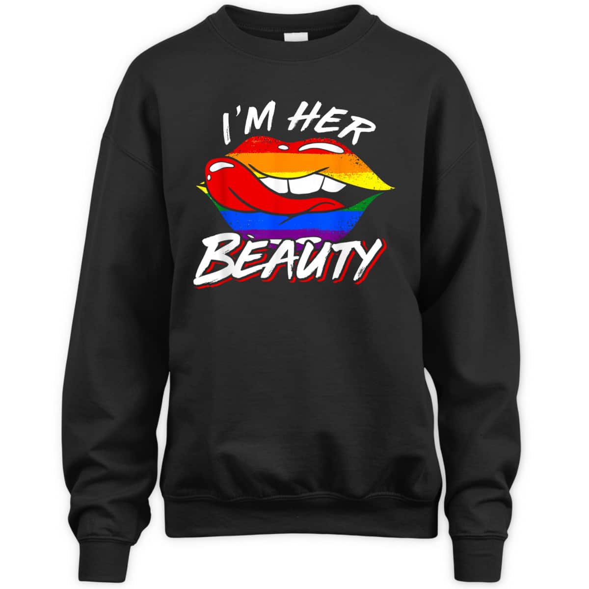 Im Her Beauty LGBT T-Shirt Im Her Beauty LGBT T-Shirt