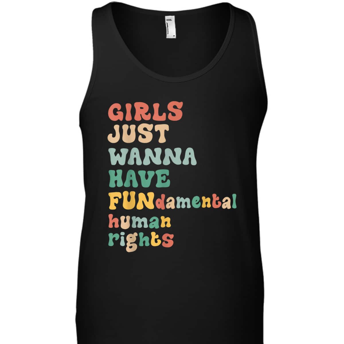 Girls Just Wanna Have Fundamental Rights Awesome Feminist T-Shirt Girls Just Wanna Have Fundamental Rights Awesome Feminist T-Shirt