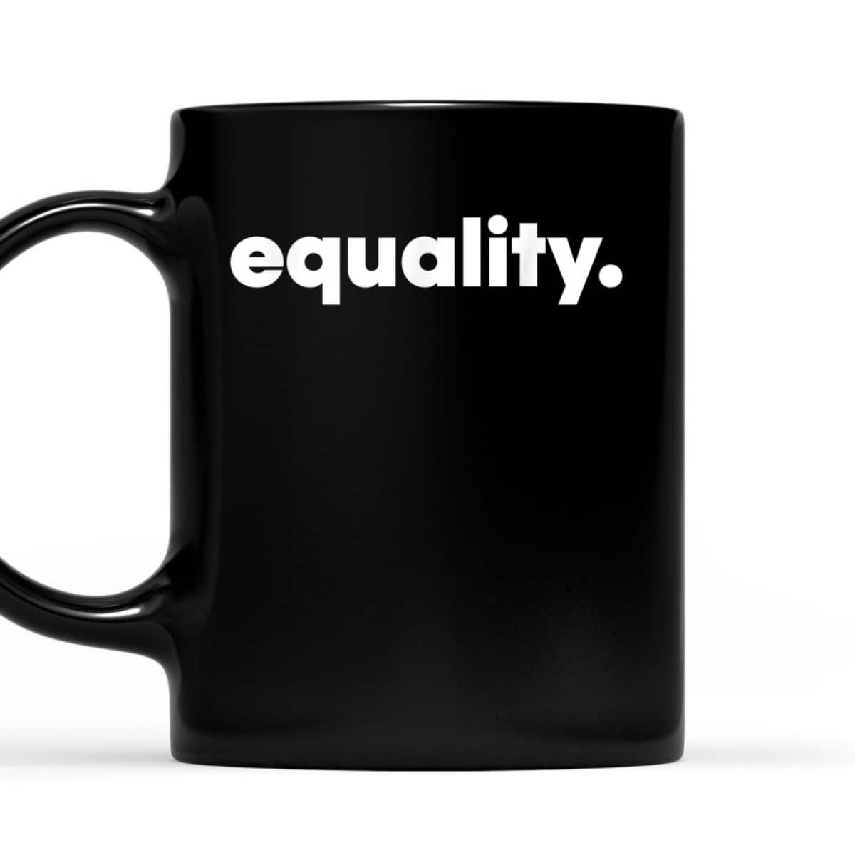 Equality - Social Justice T-Shirt
