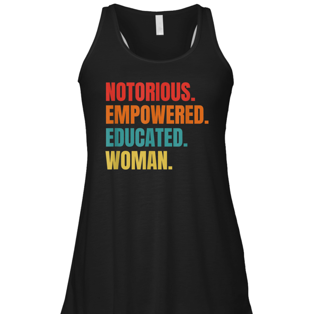 Feminist - Feminism - Notorious - Empowered - Educated T-Shirt Feminist - Feminism - Notorious - Empowered - Educated T-Shirt