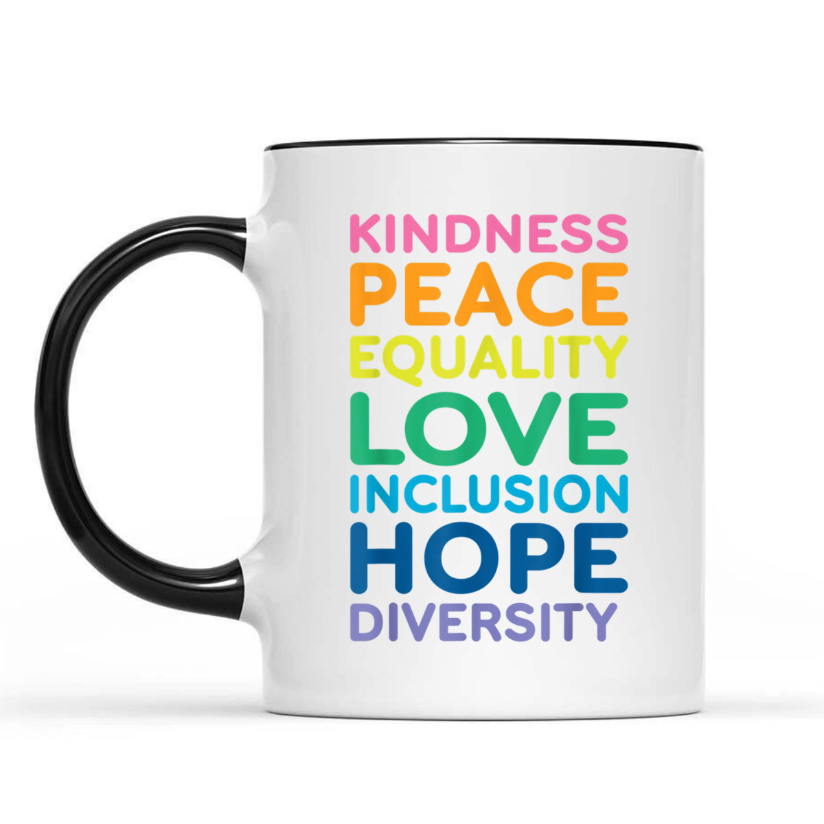 Peace Love Inclusion Equality Diversity Human Rights LGBTQ T-Shirt Peace Love Inclusion Equality Diversity Human Rights LGBTQ T-Shirt