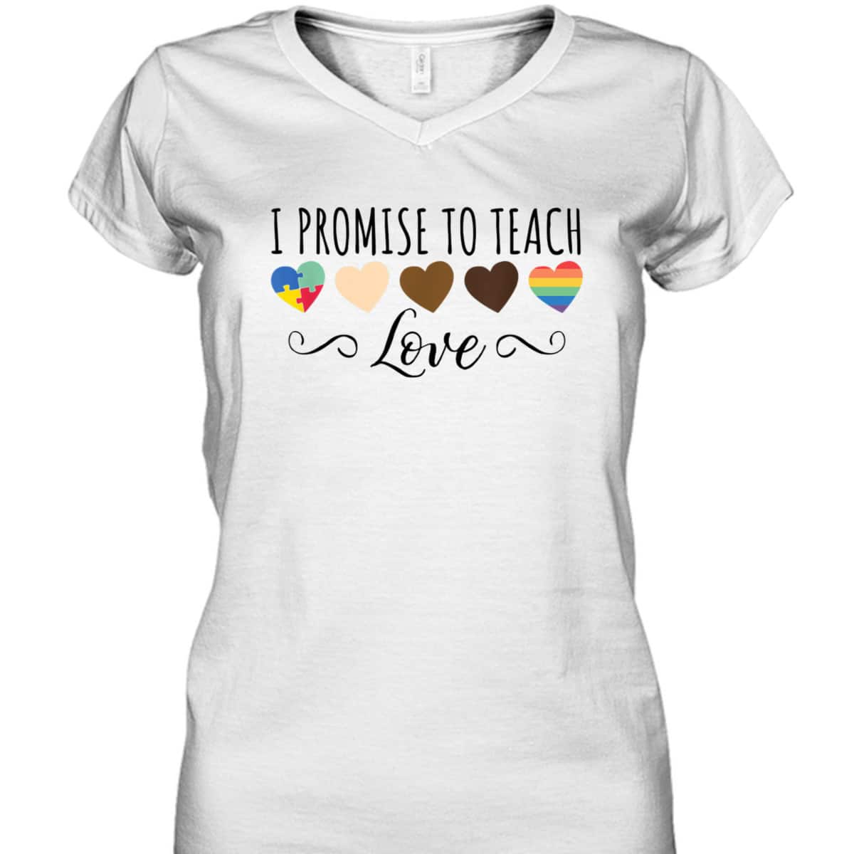 I Promise To Teach Love - Diversity & Equality T-Shirt