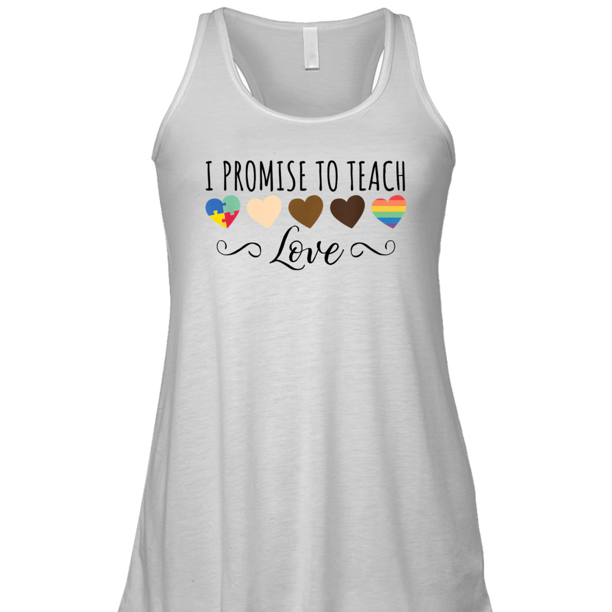 I Promise To Teach Love - Diversity & Equality T-Shirt I Promise To Teach Love - Diversity & Equality T-Shirt