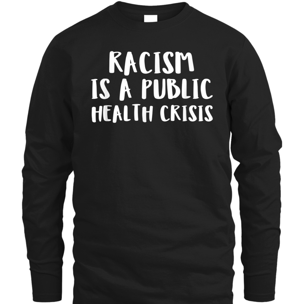 Racism Is A Public Health Crisis Equality Slavery T-Shirt
