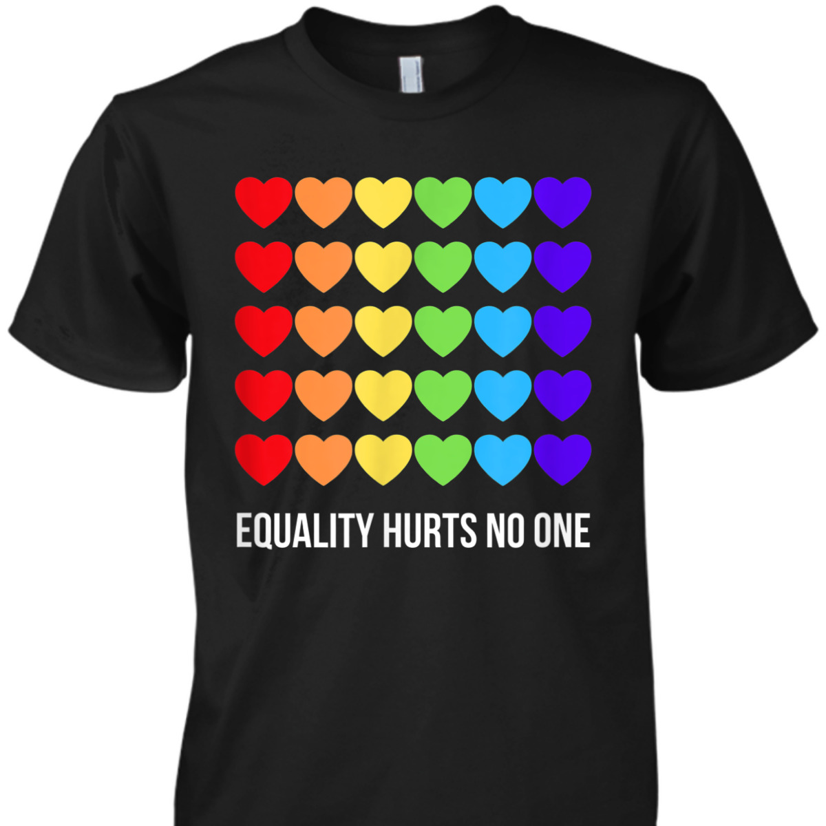Equality Hurts No One LGBT Gay Pride Equality & Human Rights T-Shirt Equality Hurts No One LGBT Gay Pride Equality & Human Rights T-Shirt