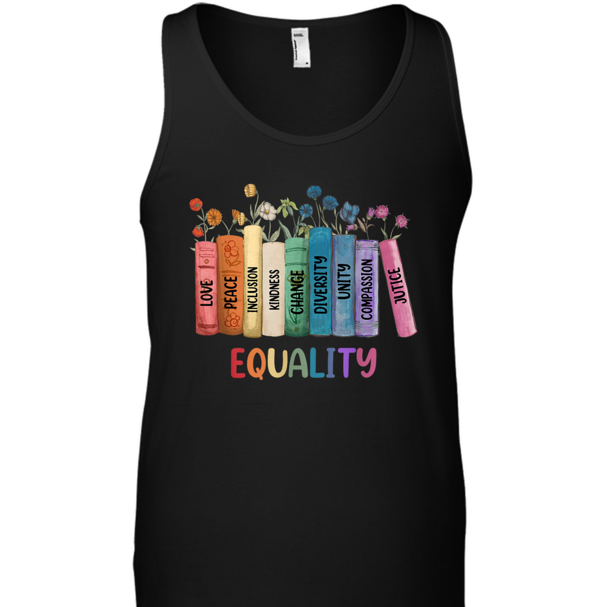 Peace Love Kindness Justice Equality Floral Rainbow Books T-Shirt