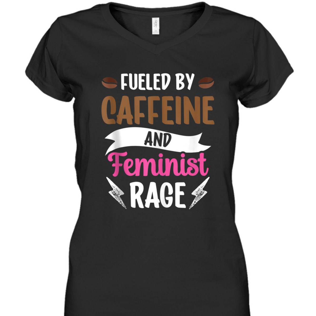Fueled By Caffeine And Feminist Rage Feminism Womens Rights T-Shirt Fueled By Caffeine And Feminist Rage Feminism Womens Rights T-Shirt