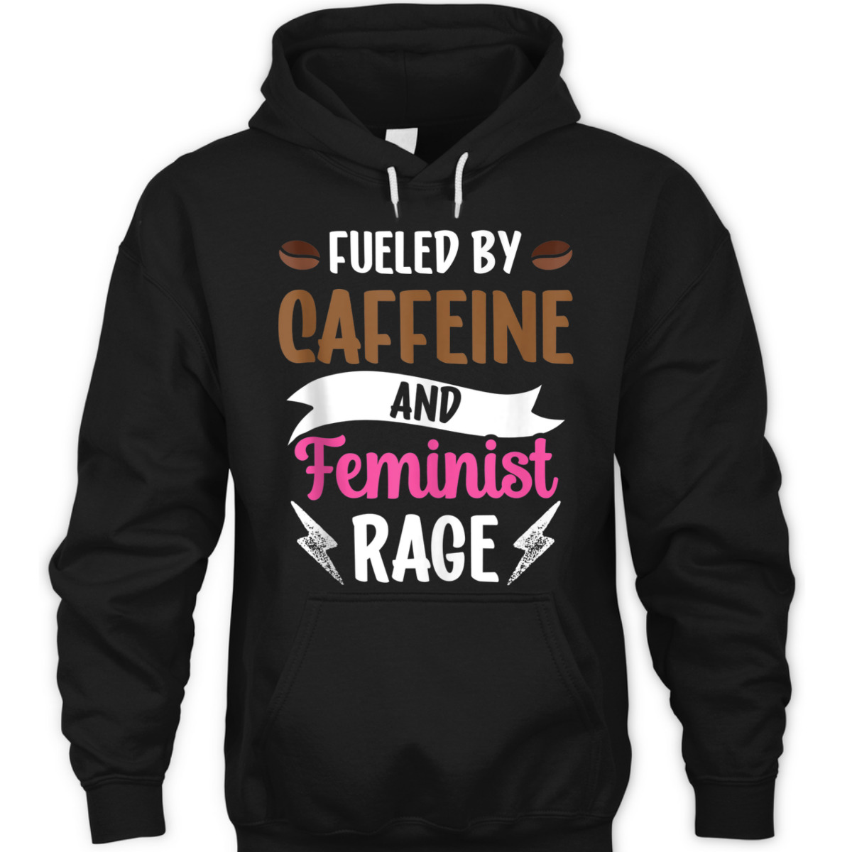 Fueled By Caffeine And Feminist Rage Feminism Womens Rights T-Shirt