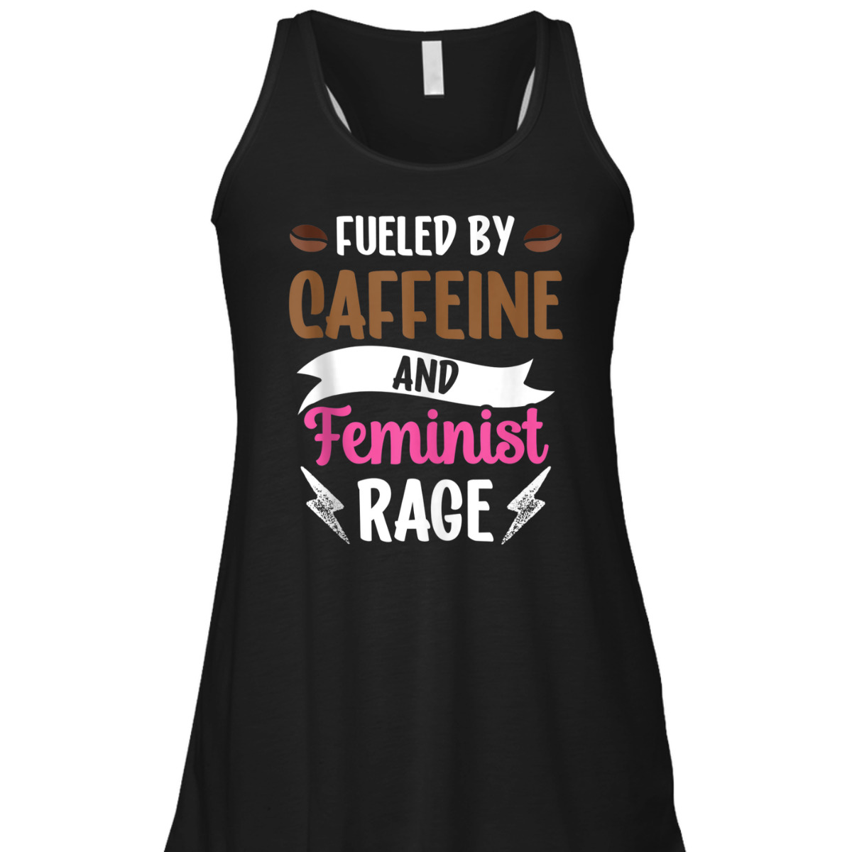 Fueled By Caffeine And Feminist Rage Feminism Womens Rights T-Shirt